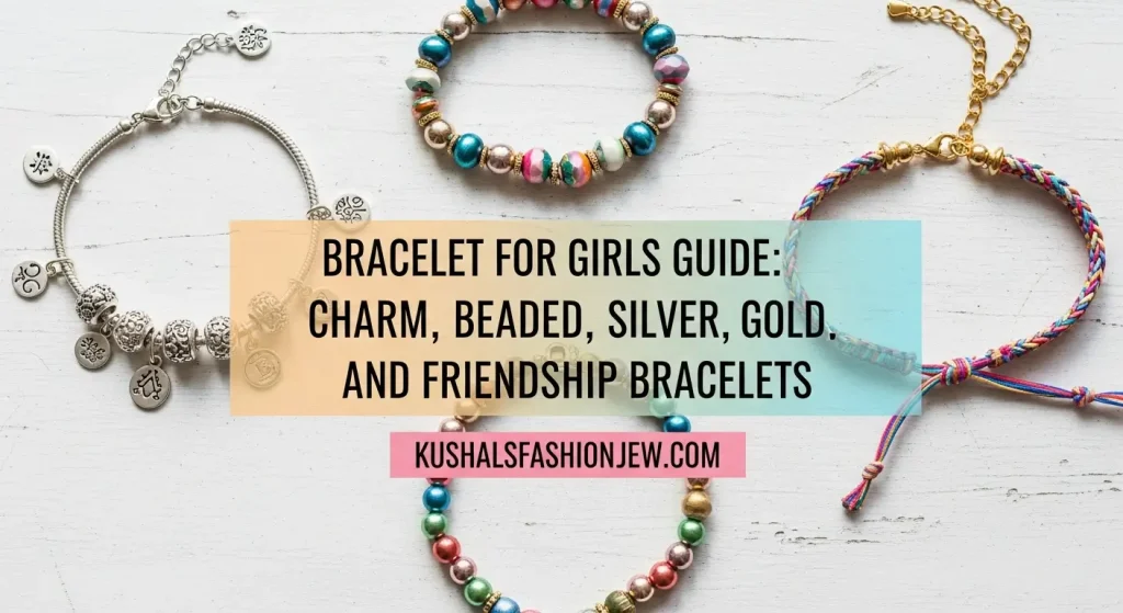 Bracelet for Girls