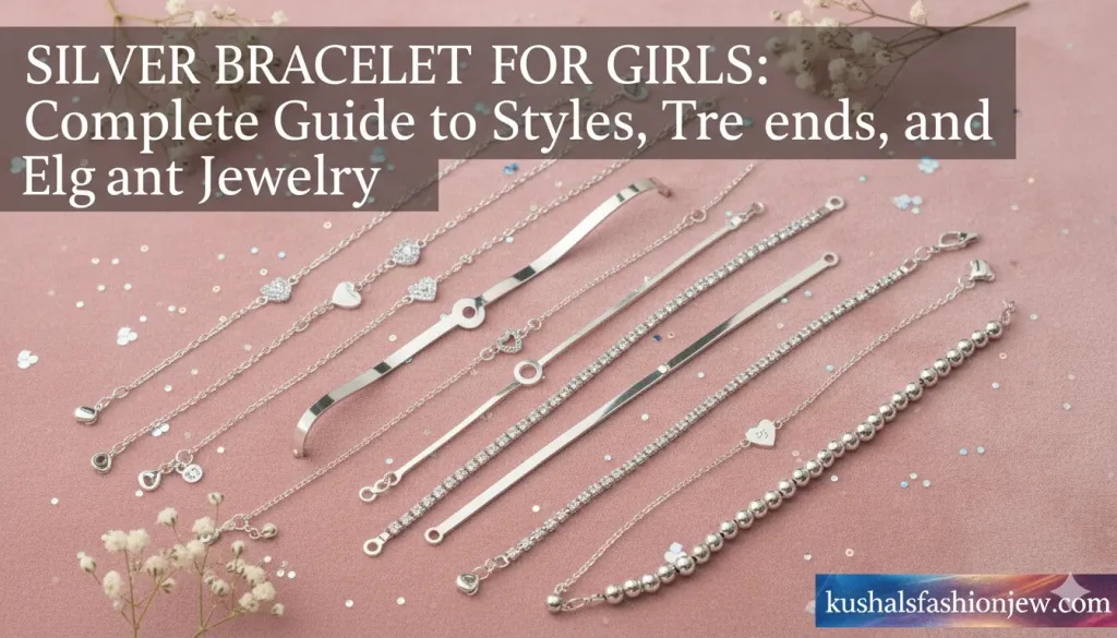Silver Bracelet for Girls